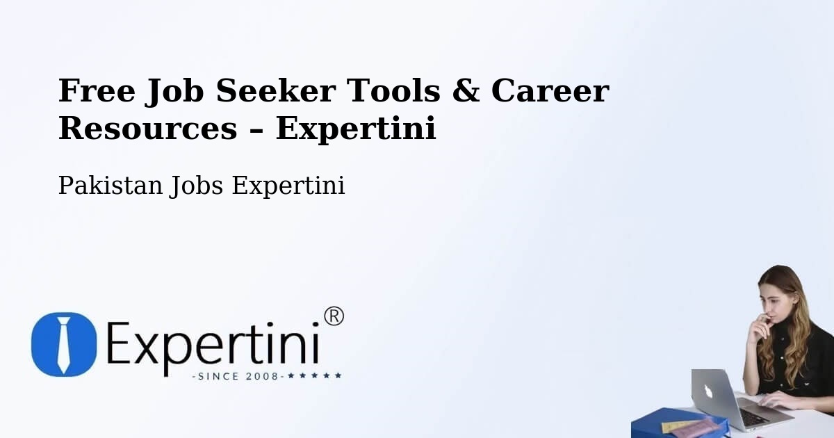 Free Job Seeker Tools & Career Resources – Gwadar - Gwadar, Pakistan Jobs Expertini